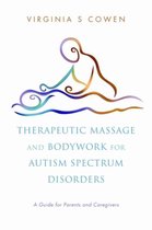 Therapeutic Massage And Bodywork For Autism Spectrum Disorde