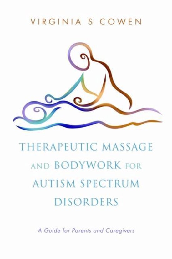 Therapeutic Massage And Bodywork For Autism Spectrum Disorde - cover