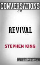 Revival: A Novel by Stephen King Conversation Starters