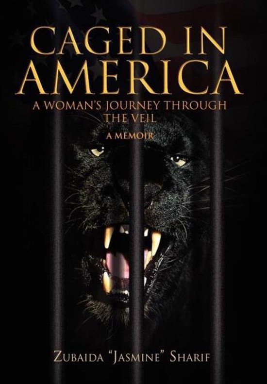 Caged in America, Zubaida ''Jasmine'' Sharif 9781456804084 Boeken