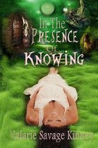 In The Presence Of Knowing