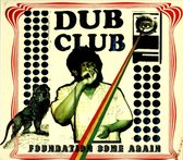 Dub Club - Foundation..