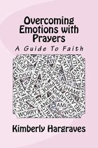 Overcoming Emotions with Prayers