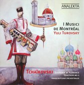 I Musici de Montréal, Yuli Turovsky - Tchaikovsky: Souvenir de Florence, Quartet No. 1 (CD)