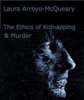 The Ethics of Kidnapping and Murder