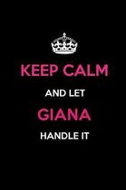 Keep Calm and Let Giana Handle It