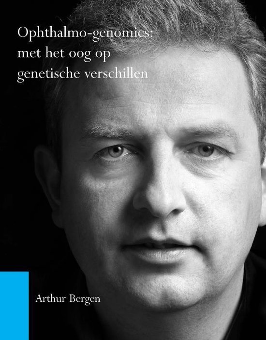 Ophthalmo-genomics - A. Bergen | 