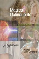 Magical Delinquents