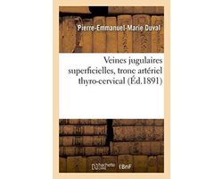 Sciences- Veines Jugulaires Superficielles, Tronc Artériel Thyro-Cervical