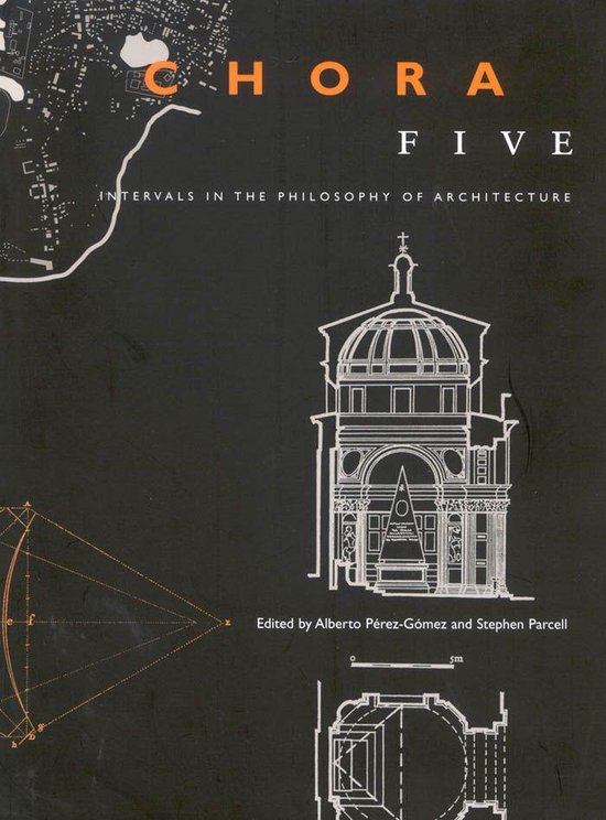 CHORA: Intervals in the Philosophy of Architecture 5 - Chora ... - cover