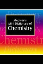 Medway's Mini Dictionary Of Chemistry