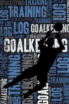 Goalkeeping Training Log and Diary