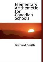 Elementary Arithemetic for Canadian Schools
