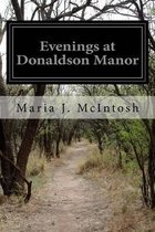 Evenings at Donaldson Manor