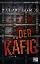 Der Käfig