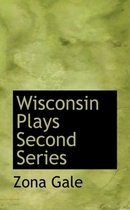 Wisconsin Plays Second Series