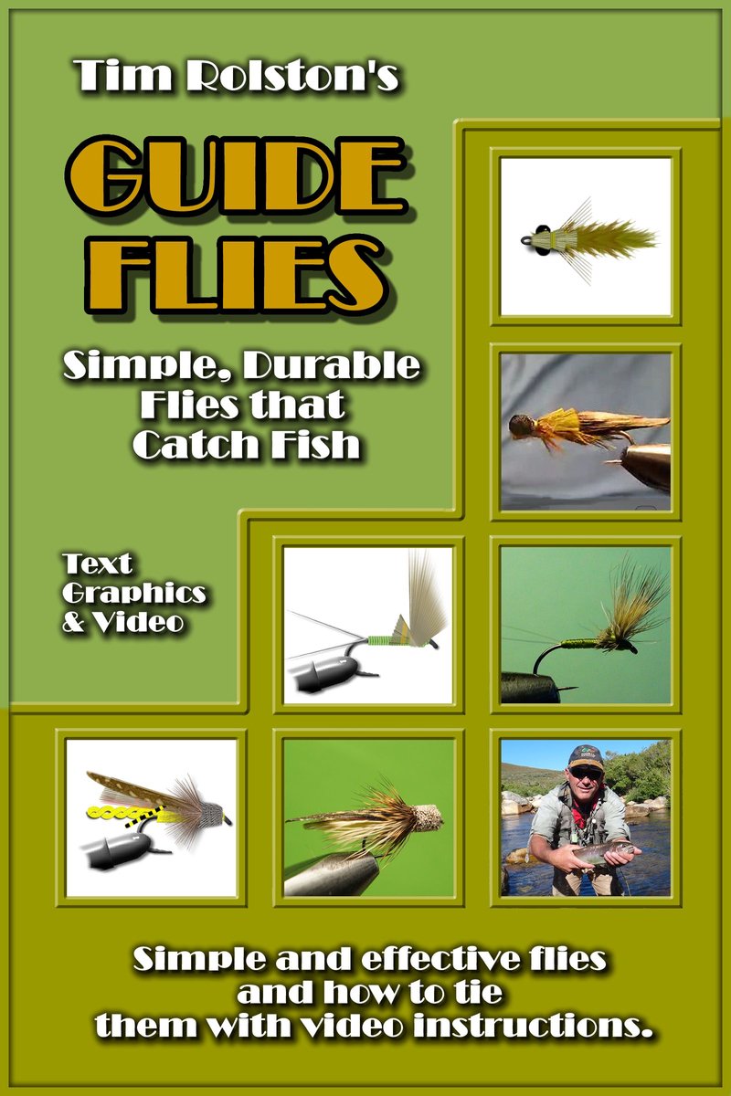 Guide Flies: Simple, Durable Flies that Catch Fish. (ebook), Tim Rolston