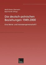 Die Deutsch-Polnischen Beziehungen 1949-2000