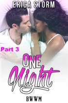 One Night (Part 3)