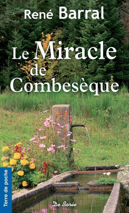 Terre de poche - Le Miracle de Combesèque