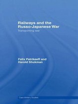 Cass Military Studies- Railways and the Russo-Japanese War