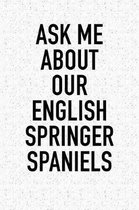 Ask Me about Our English Springer Spaniels