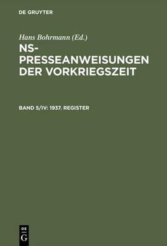 NS-Presseanweisungen der Vorkriegszeit, Band 5/IV, 1937. Reg ... - cover