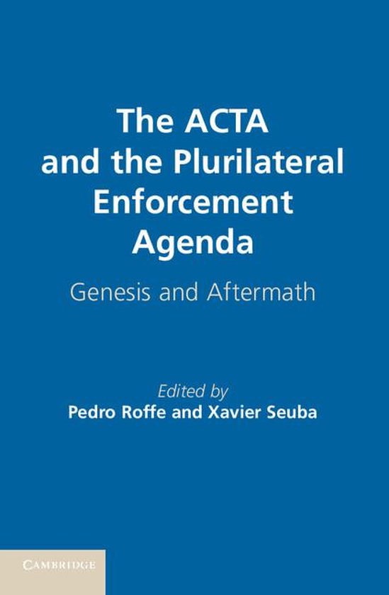 The ACTA and the Plurilateral Enforcement Agenda - cover