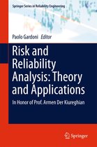 Springer Series in Reliability Engineering - Risk and Reliability Analysis: Theory and Applications