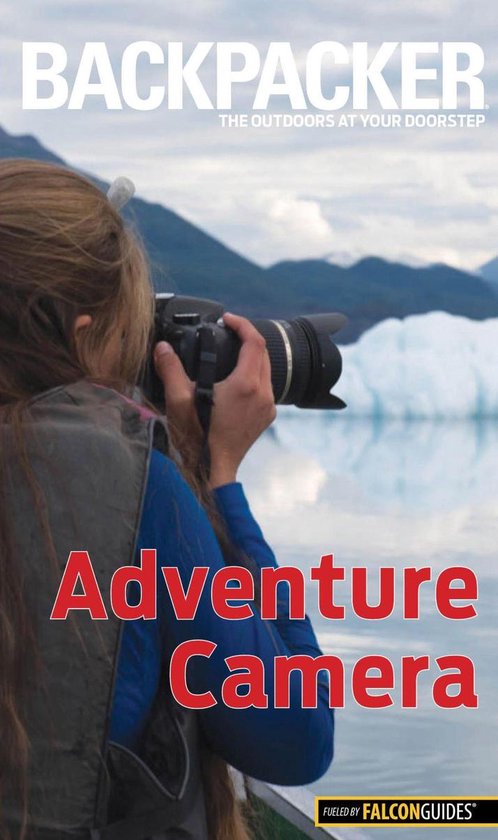 Backpacker Magazine Series - Backpacker Adventure Photograph ... - cover