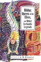 Hildur Queen Of The Elves & Other Storie