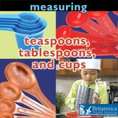 Concepts - Measuring: Teaspoons, Tablespoons, and Cups