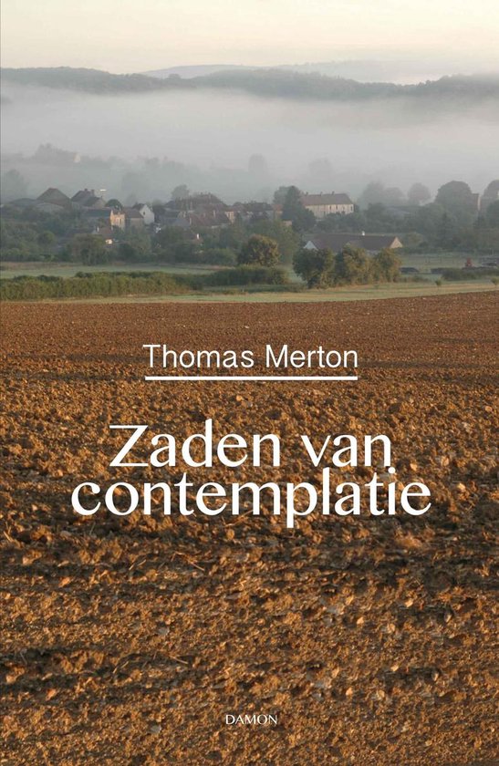 Zaden van contemplatie - Thomas Merton | Northernlights300.org