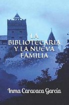 La Bibliotecaria Y La Nueva Familia