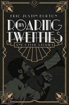 My Roaring Twenties and Other Stories