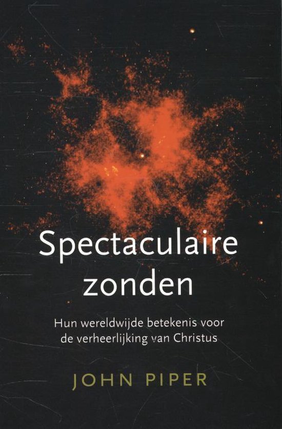Cover van het boek 'Spectaculaire zonden' van John Piper