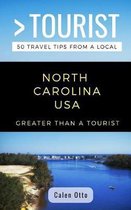 Greater Than a Tourist North Carolina USA