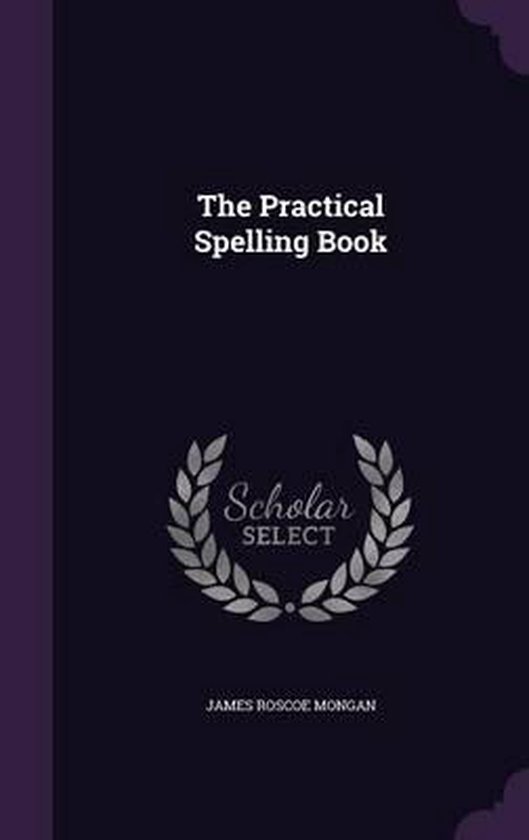 The Practical Spelling Book - cover