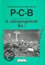 P.C.B. Band 1. Physik. Chemie, Biologie. 8. Jahrgangsstufe
