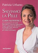 Manuali - Salviamo la pelle GUIDA ALL’ESTETICA