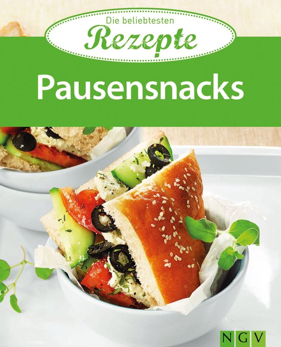 Die beliebtesten Rezepte - Pausensnacks - cover