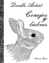 Doodle Artist - Conejos y liebres: Un libro para colorear adultos