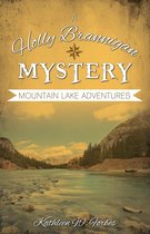 The Holly Brannigan Mystery Series 5 - Mountain Lake Adventures