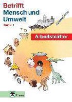 Betrifft Mensch und Umwelt 1. Arbeitsblätter-Schülerausgabe