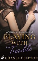 Capital Confessions 2 - Playing With Trouble: Capital Confessions 2