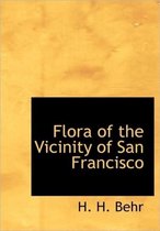 Flora of the Vicinity of San Francisco