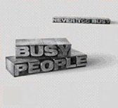 Never Too Busy