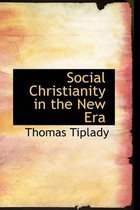 Social Christianity in the New Era