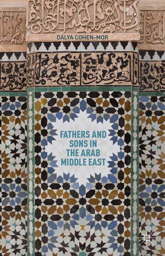 Fathers and Sons in the Arab Middle East - cover