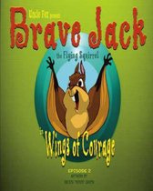Brave Jack the Flying Squirrel: Episode 2
